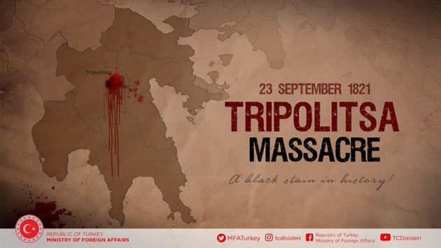 Το τουρκικό ΥΠΕΞ θυμήθηκε την άλωση της Τριπολιτσάς και καταγγέλει την σφαγή χιλιάδων Τούρκων: είναι μαύρη κηλίδα